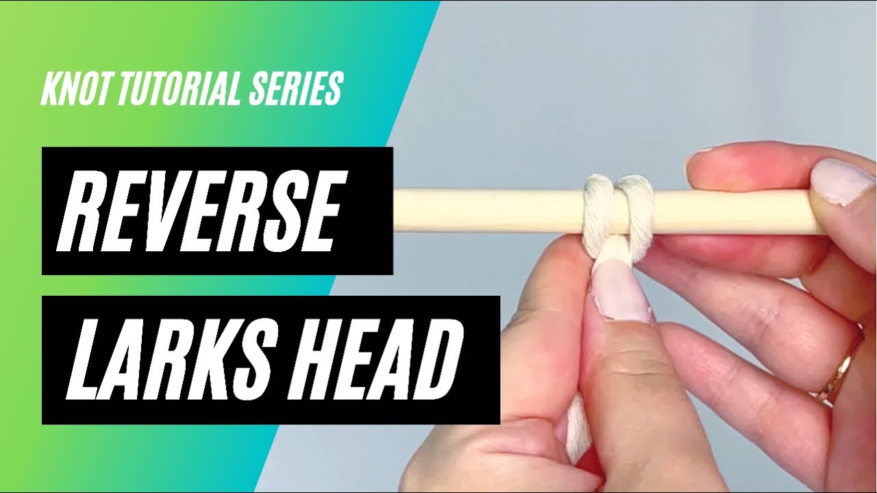 Reverse Larks Head Knot
